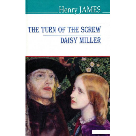 Book The Turn of the Screw. Daisy Miller / Twist the screw. Daisy Miller (983776) Book The Turn of the Screw. Daisy Miller / Twist the screw. Daisy Miller (983776)