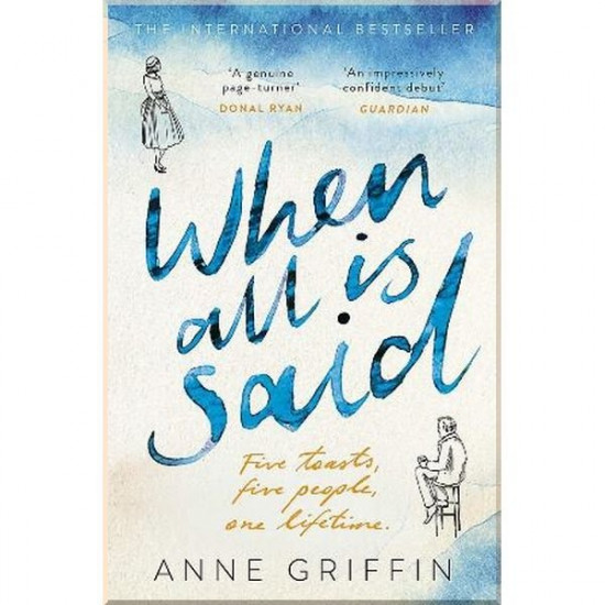 When All is Said. Anne Griffin. ISBN:9781473683020 When All is Said. Anne Griffin. ISBN:9781473683020