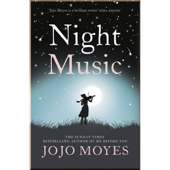 Night Music. Jojo Moyes. ISBN:9780340895962 Night Music. Jojo Moyes. ISBN:9780340895962
