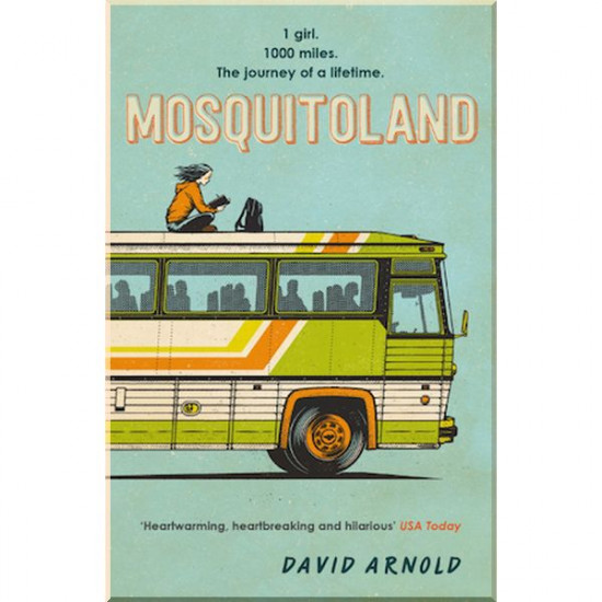 Mosquitoland. David Arnold. ISBN:9781472218902 Mosquitoland. David Arnold. ISBN:9781472218902