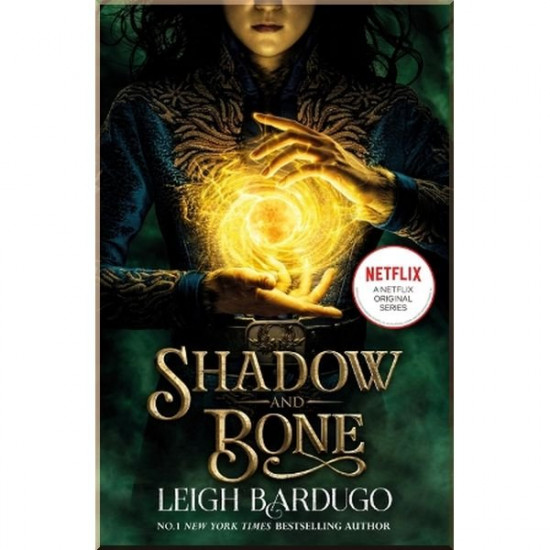 Shadow and Bone (Book 1) (Film Tie-in). Leigh Bardugo. ISBN:9781510109063 Shadow and Bone (Book 1) (Film Tie-in). Leigh Bardugo. ISBN:9781510109063