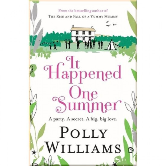 It Happened One Summer. Polly Williams. ISBN:9780755358854 It Happened One Summer. Polly Williams. ISBN:9780755358854