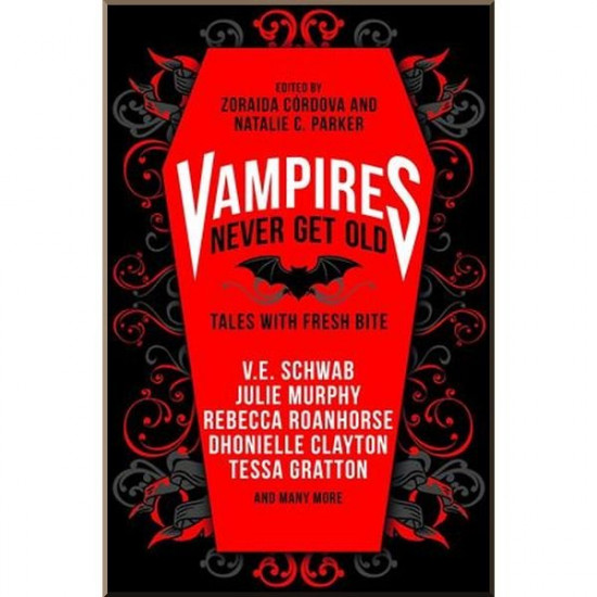 Vampires Never Get Old. Kayla Whaley, Laura Rub. ISBN:9781789096958 Vampires Never Get Old. Kayla Whaley, Laura Rub. ISBN:9781789096958
