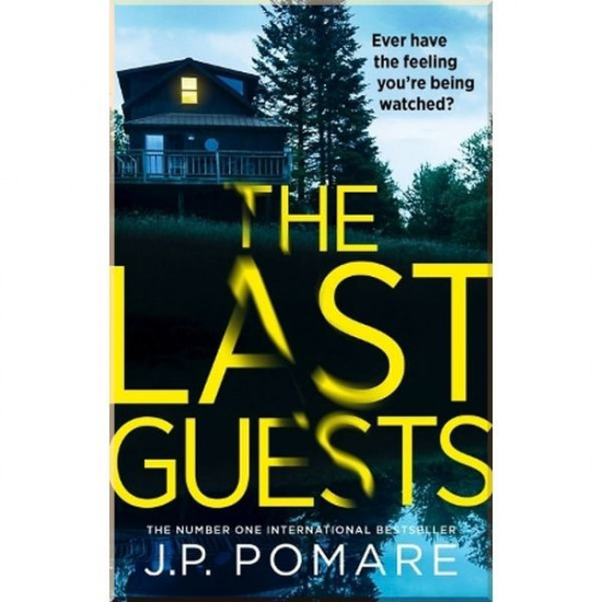 The Last Guests. J. P. Pomare. ISBN:9781529307108 The Last Guests. J. P. Pomare. ISBN:9781529307108