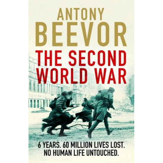 The Second World War - Antony Beevor - 9781780225647 The Second World War - Antony Beevor - 9781780225647