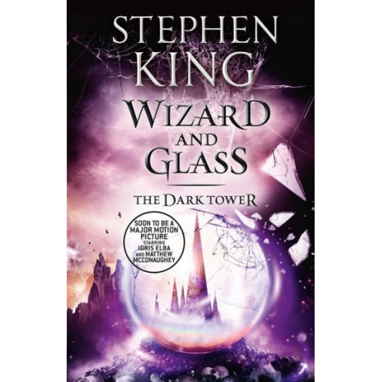 The Dark Tower IV: Wizard and Glass - Stephen King - 9781444723472 The Dark Tower IV: Wizard and Glass - Stephen King - 9781444723472
