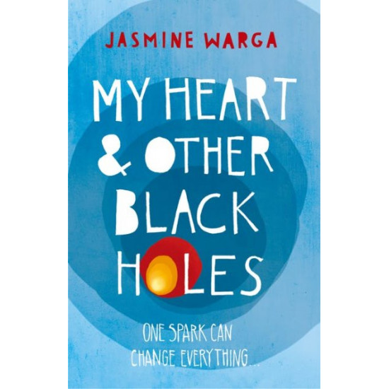 My Heart and Other Black Holes - Jasmine Warga - 9781444791532 My Heart and Other Black Holes - Jasmine Warga - 9781444791532
