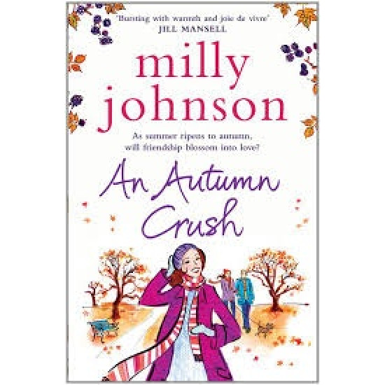 An Autumn Crush by Milly Johnson An Autumn Crush by Milly Johnson
