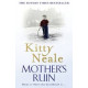 Mothers Ruin by Kitty Neale Mothers Ruin by Kitty Neale